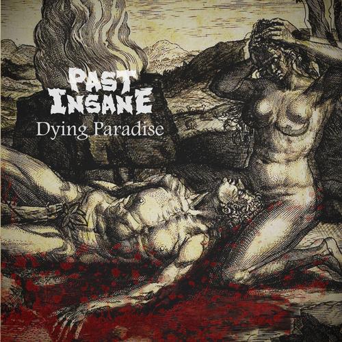 Past Insane - Dying Paradise (2022)
