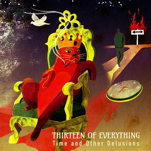 Thirteen of Everything - Time and Other Delusions (2023)