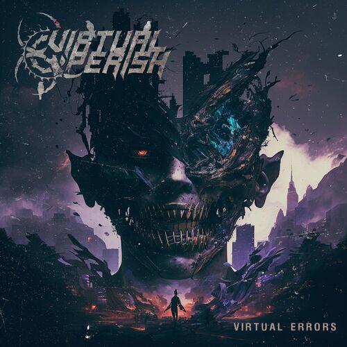 Virtual Perish - Virtual Errors [EP] (2023)