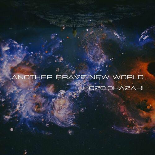 Hozo Okazaki - Another Brave New World (2023)