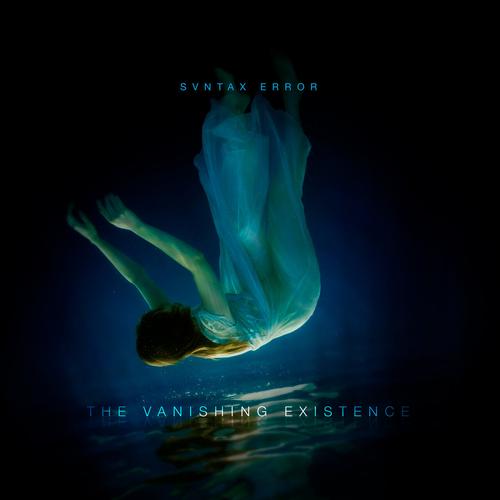 Svntax Error - The Vanishing Existence (2023)
