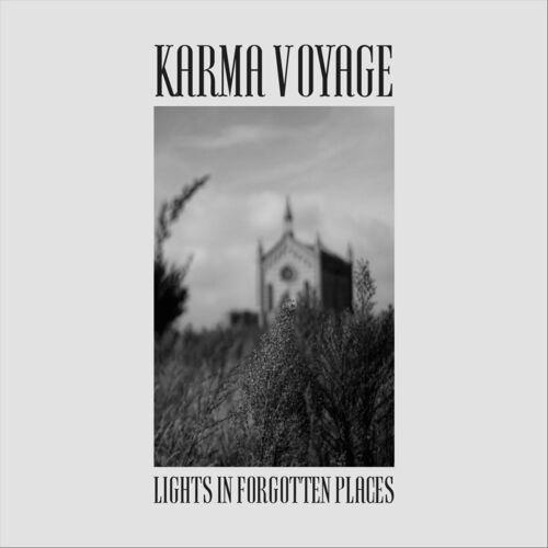 Karma Voyage - Lights In Forgotten Places (2023)