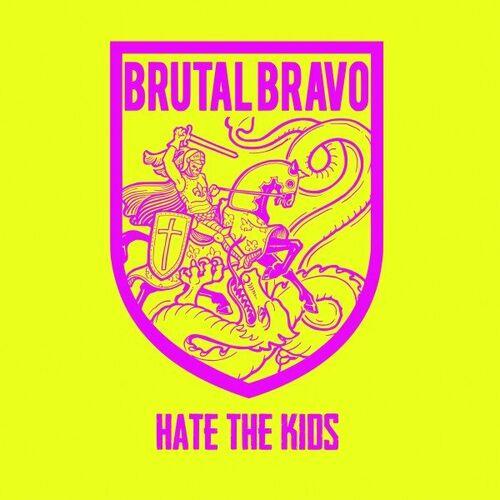 Brutal Bravo - Hate the Kids [EP] (2023)