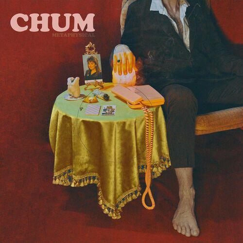 Chum - Metaphysical (2023)