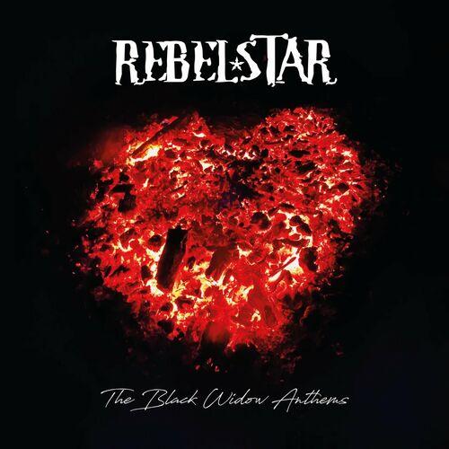 Rebelstar - The Black Widow Anthems (2023)