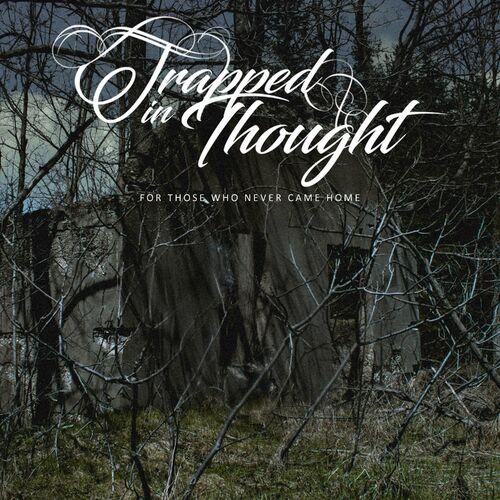 Trapped in Thought - For Those Who Never Came Home [EP] (2023)