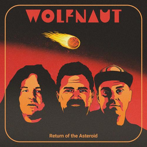 Wolfnaut - Return Of The Asteroid (2023)