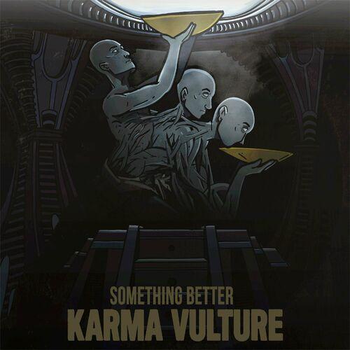 Karma Vulture - Something Better (2023)