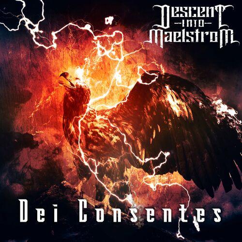 Descent into Maelstrom - Dei Consentes (2023)