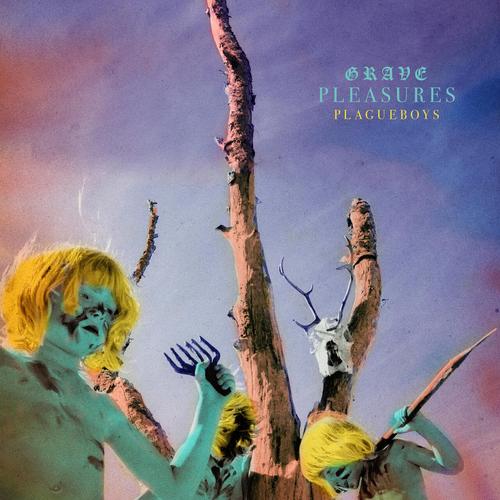 Grave Pleasures - Plagueboys (2023)