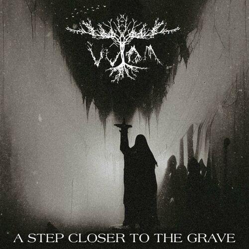 Vulom - A Step Closer to the Grave (2023)