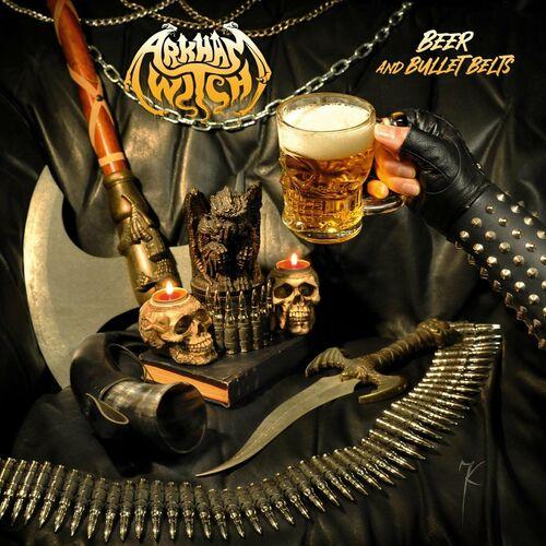 Arkham Witch - Beer and Bullet Belts (2023)