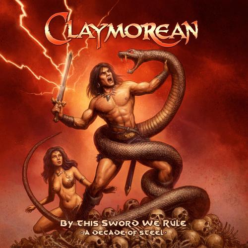 Claymorean - By This Sword We Rule: A Decade of Steel (2023)
