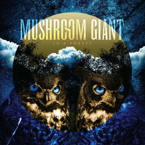 Mushroom Giant - In a Forest (2023)