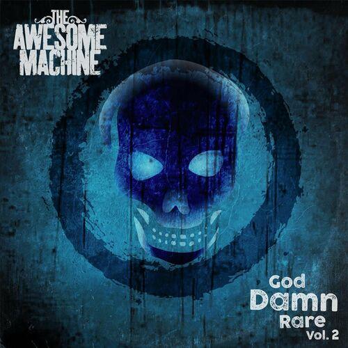 The Awesome Machine - God Damn Rare Vol 2 (2023)