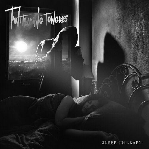 Twitching Tongues - Sleep Therapy Redux (2023)