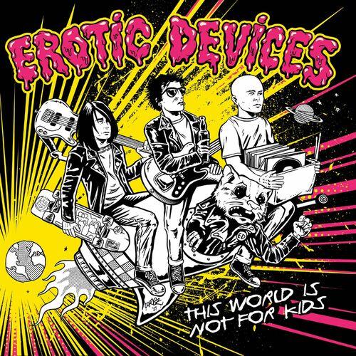 Erotic Devices - This World is Not for Kids (2023)