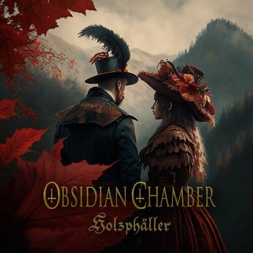 Obsidian Chamber - Holzph&#228;ller [EP] (2023)