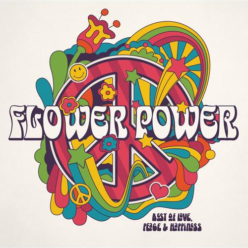 Various Artists - Flower Power - Best Of Love, Peace and Happiness (2023)