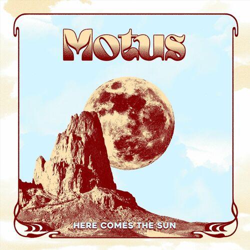Motus - Here Comes the Sun (2023)