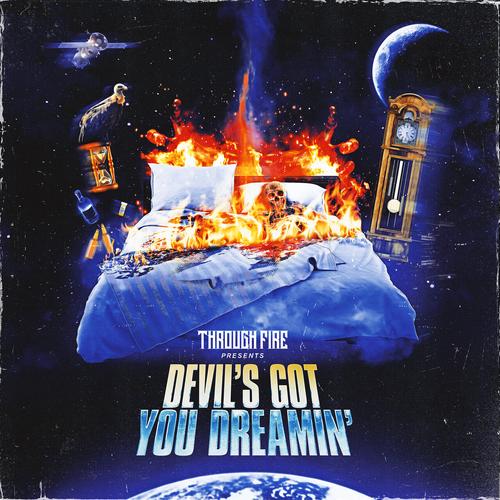 Through Fire - Devil's Got You Dreamin' (2023)