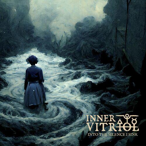 Inner Vitriol - Into the Silence I Sink (Remastered 2023) (2023)
