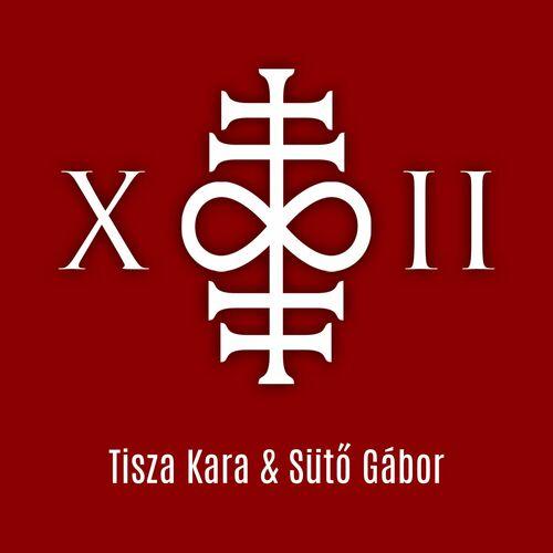 Tisza Kara & S&#252;t&#337; G&#225;bor - XII (2023)