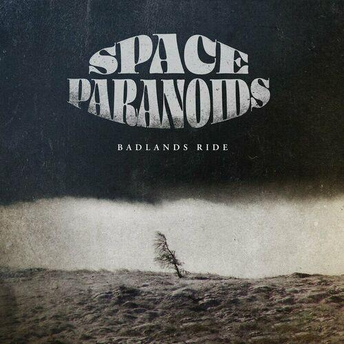 Space Paranoids - Badlands Ride (2023)