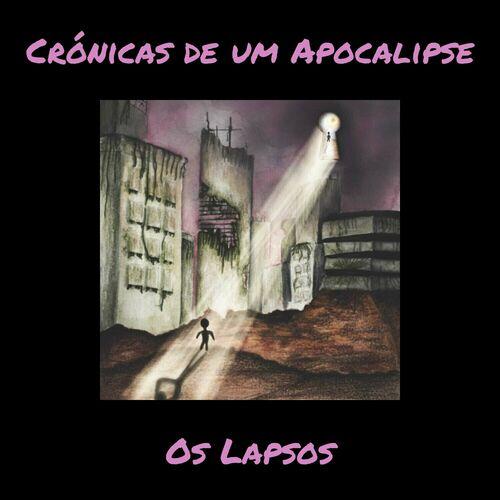 Os Lapsos - Cr&#243;nicas de um Apocalipse (2023)