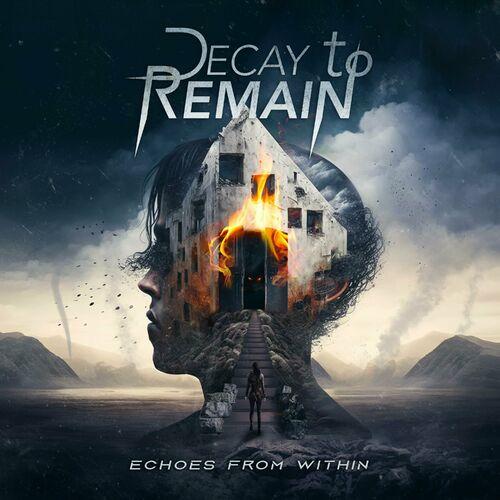 Decay To Remain - Echoes From Within [EP] (2023)