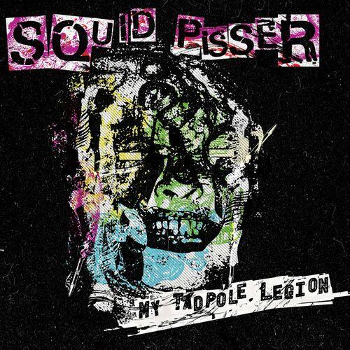 Squid Pisser - My Tadpole Legion [EP] (2023)