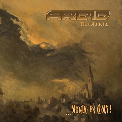 Ardid Thrashmetal - ...Mundo En Coma! (2023)