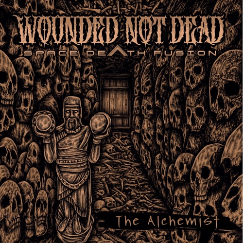 Wounded Not Dead - The Alchemist (2023)