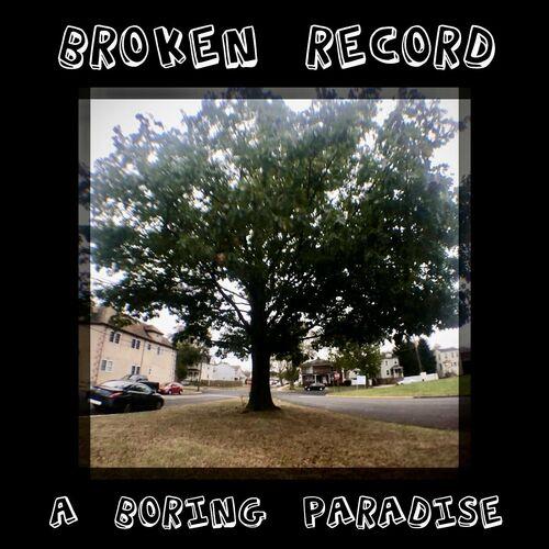 Broken Record - A Boring Paradise (2023)