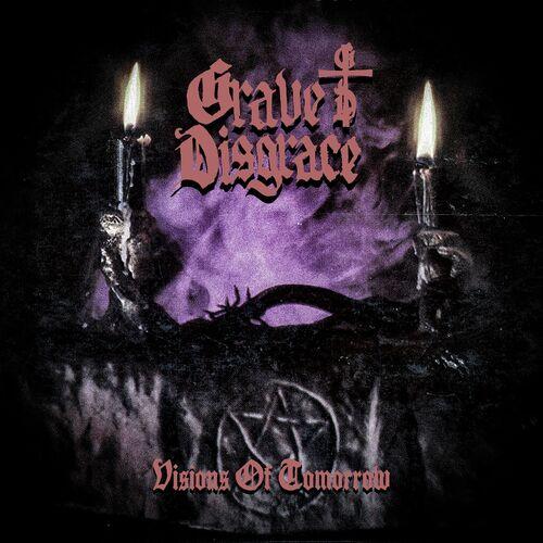 Grave Disgrace - Visions of Tomorrow (2023)