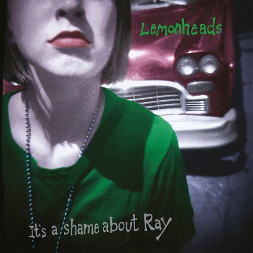 The Lemonheads - It's a Shame About Ray (30th Anniversary Edition) (2023)
