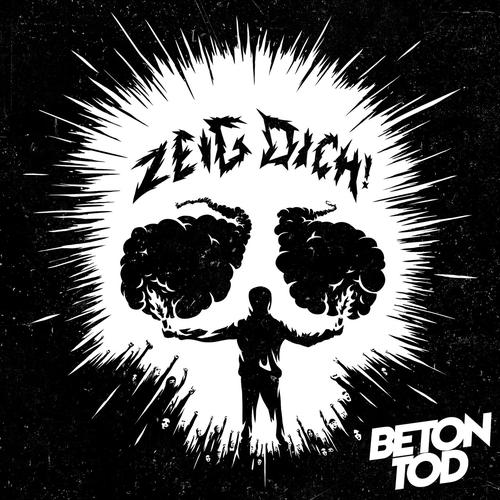 Betontod - ZEIG DICH! (2023)