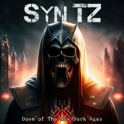 Syn TZ - Dawn of the New Dark Ages (2023)
