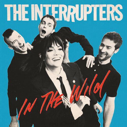The Interrupters - In The Wild (Deluxe Edition) (2023)