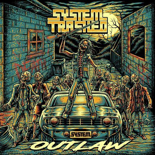 System Trashed - Outlaw (2023)