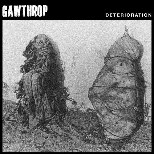 Gawthrop - Deterioration [EP] (2023)