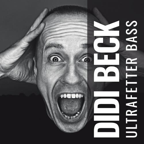 Didi Beck - Ultrafetter Bass (2023)