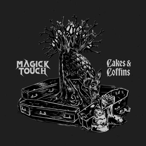 Magick Touch - Cakes & Coffins (2023)