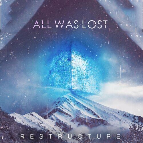 All Was Lost - Restructure (2023)