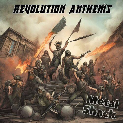 Metal Shack - Revolution Anthems (2023)