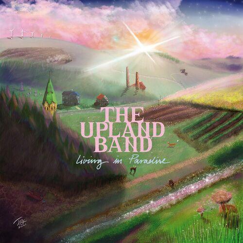 The Upland Band - Living In Paradise (2023)