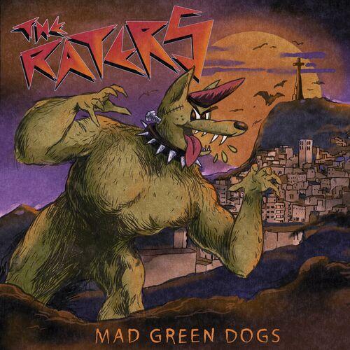 The Raters - Mad Green Dogs (2023)
