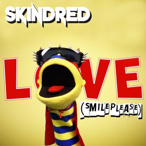 Skindred - L.O.V.E. (Smile Please) [EP] (2023)