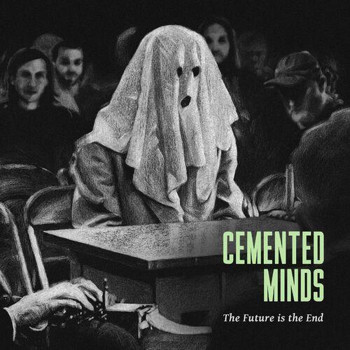 Cemented Minds - The Future is the End (2023)