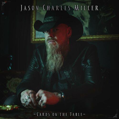Jason Charles Miller - Cards on the Table (2023)